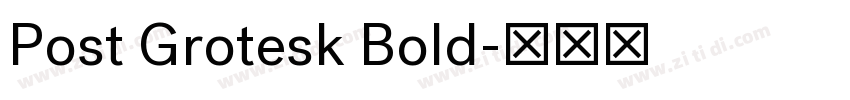 Post Grotesk Bold字体转换